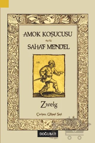 Amok Koşucusu - Sahaf Mendel – Stefan Zweıg – Doğu Batı Yayınları kitap kapağı
