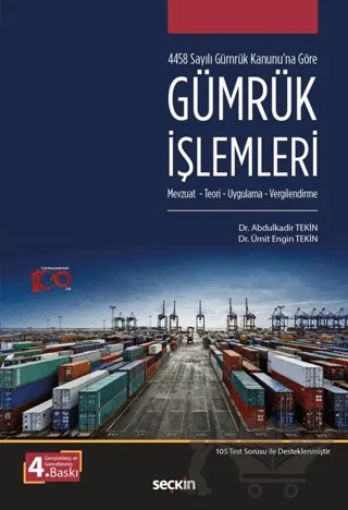 Gümrük İşlemleri – Abdülkadir Tekin, Ümit Engin Tekin – Seçkin Yayıncılık kitap kapağı
