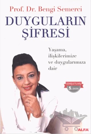 Duyguların Şifresi – Bengi Semerci – Alfa Yayınları kitap kapağı