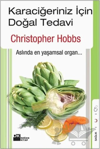 Karaciğeriniz İçin Doğal Tedavi – Christopher Hobbs – Doğan Kitap kitap kapağı