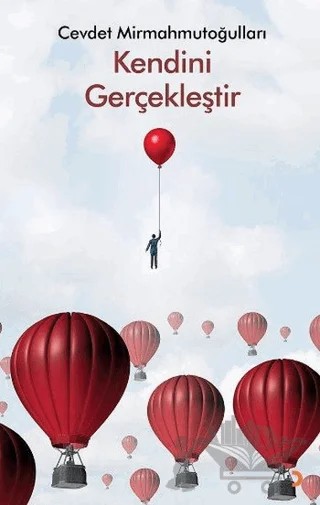 Kendini Gerçekleştir – Cevdet Mirmahmutoğulları – Cinius Yayınları kitap kapağı