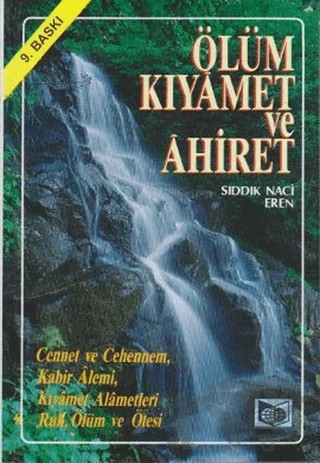 Ölüm, Kıyamet ve Ahiret – Sıddık Naci Eren – Demir Kitabevi kitap kapağı