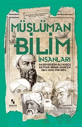 Müslüman Bilim İnsanları – Muhammet Cüneyt Özcan – Anonim Yayıncılık kitap kapağı