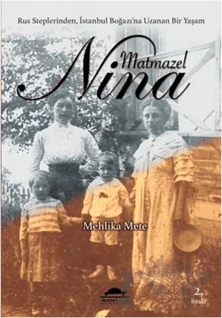 Matmazel Nina – Mehlika Mete – Maya Kitap kitap kapağı