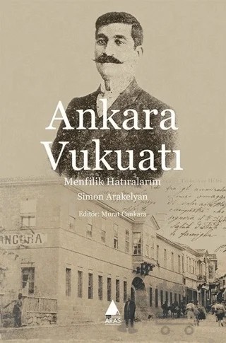 Ankara Vukuatı – Simon Arakelyan – Aras Yayıncılık kitap kapağı