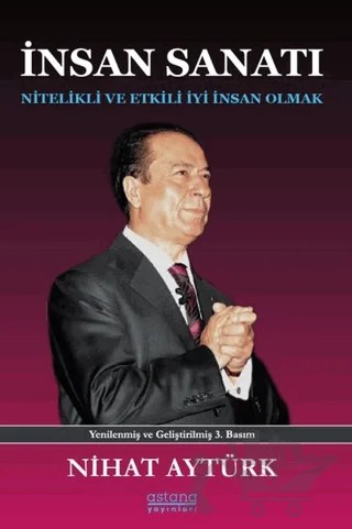 İnsan Sanatı – Nihat Aytürk – Astana Yayınları kitap kapağı