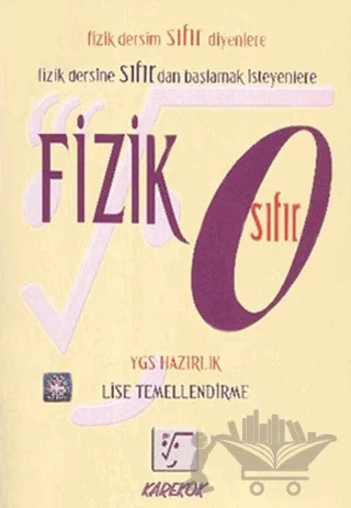 TYT AYT Fizik Sıfır – Alper Öztunç, Hıfzı Kaymaz, Metin Kurtarıcı – Karekök Yayıncılık kitap kapağı