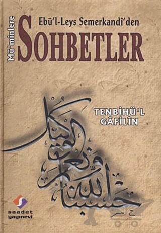 Ebü’l Leys Semerkandi’den Mü’minlere Sohbetler – Ebü'l Leys Semerkandi – Saadet Yayınevi kitap kapağı
