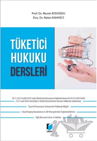Tüketici Hukuku Dersleri – Nalan Kahveci, Murat Aydoğdu – Adalet Yayınevi kitap kapağı