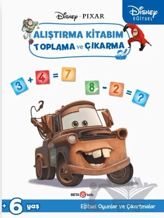 Disney Eğitsel Arabalar Çıkartmalı Alıştırma Kitabım Toplama ve Çıkarma – Gökçe Demir – Beta Kids kitap kapağı