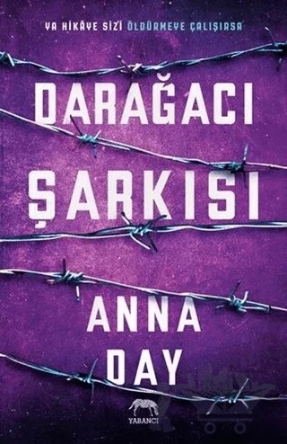 Darağacı Şarkısı – Anna Day – Yabancı Yayınları kitap kapağı