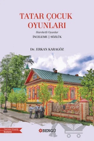 Tatar Çocuk Oyunları – Erkan Karagöz – Bengü Yayınları kitap kapağı
