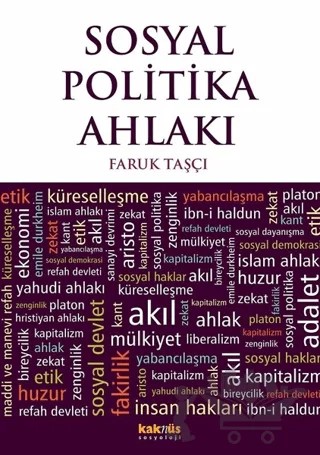 Sosyal Politika Ahlakı – Faruk Taşçı – Kaknüs Yayınları kitap kapağı