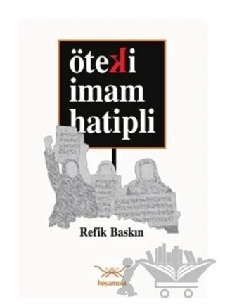 Öteki İmam Hatipli – Refik Baskın – Heyamola Yayınları kitap kapağı
