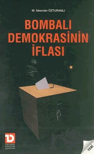 Bombalı Demokrasinin İflası – M. İskender Özturanlı – Toplumsal Dönüşüm Yayınları kitap kapağı