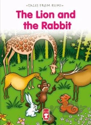 The Lion And The Rabbit - Aslan İle Tavşan – Nefise Atçakarlar – Timaş Publishing kitap kapağı