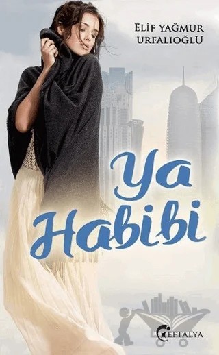 Ya Habibi – Elif Yağmur Urfalıoğlu – Eftalya Kitap kitap kapağı