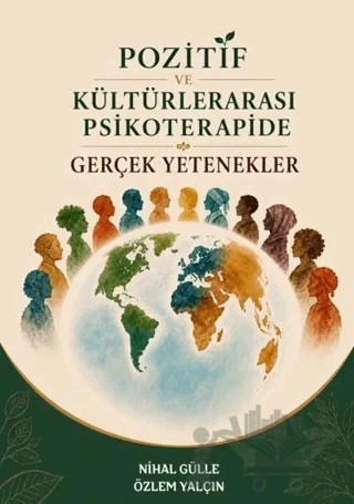 Pozitif ve Kültürlerarası Psikoterapide Gerçek Yetenekler – Nihal Gülle, Özlem Yalçın – Rove Yayınevi kitap kapağı