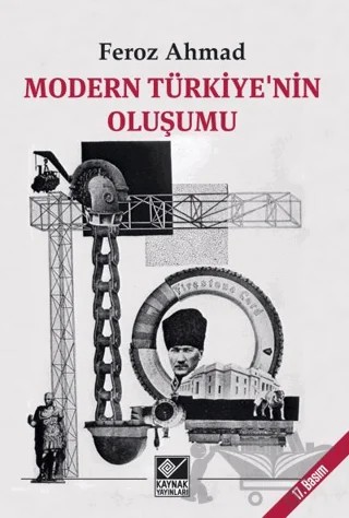 Modern Türkiye’nin Oluşumu – Feroz Ahmad – Kaynak Yayınları kitap kapağı