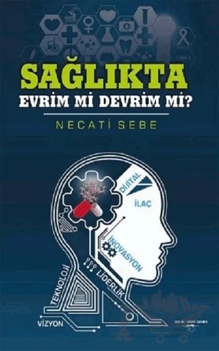 Sağlıkta Evrim Mi Devrim Mi? – Necati Sebe – Sokak Kitapları Yayınları kitap kapağı