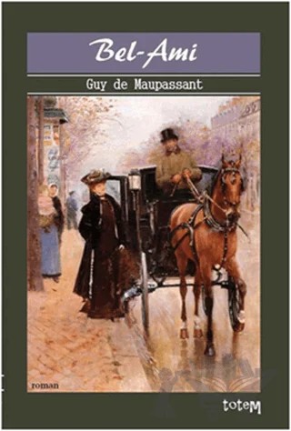 Bel - Ami – Guy de Maupassant – Totem Yayıncılık kitap kapağı