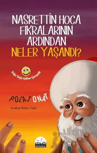Nasrettin Hoca Fıkralarının Ardından Neler Yaşandı? – Polat Onat – Kent Kardeş kitap kapağı