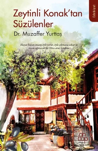 Zeytinli Konak'tan Süzülenler – Muzaffer Yurttaş – Ahbap Kitap kitap kapağı