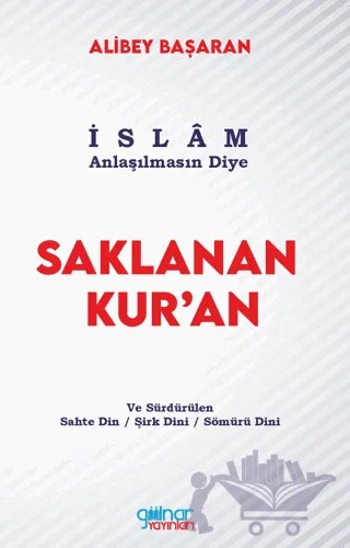 Saklanan Kur'an – Alibey Başaran – Gülnar Yayınları kitap kapağı