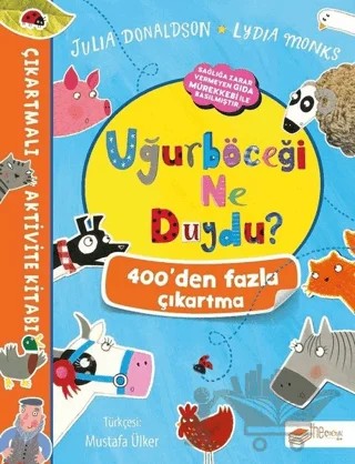 Uğurböceği Ne Duydu? - Çıkartmalı Aktivite Kitabı – Julia Donaldson – The Kitap Çocuk kitap kapağı