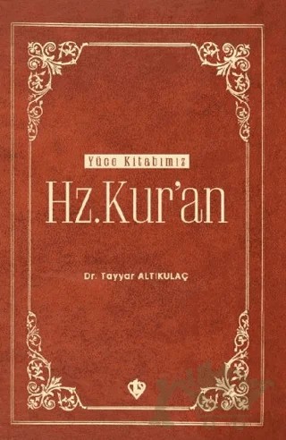 Hz. Kur'an – Tayyar Altıkulaç – Türkiye Diyanet Vakfı Yayınları kitap kapağı