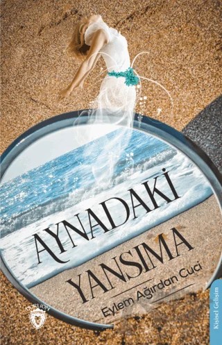 Aynadaki Yansıma – Eylem Ağırdan Cuci – Dorlion Yayınları kitap kapağı