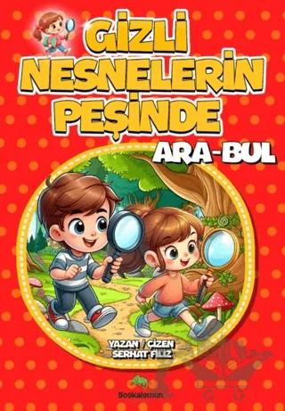 Gizli Nesnelerin Peşinde Ara-Bul – Serhat Filiz – Bookalemun Yayınevi kitap kapağı