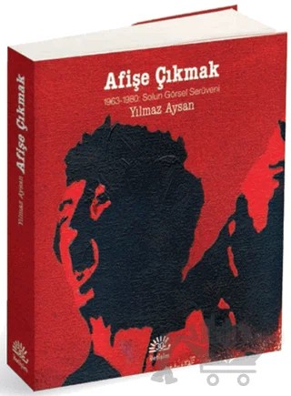 Afişe Çıkmak – Yılmaz Aysan – İletişim Yayınevi kitap kapağı