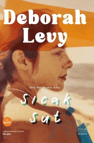 Sıcak Süt – Deborah Levy – Everest Yayınları kitap kapağı
