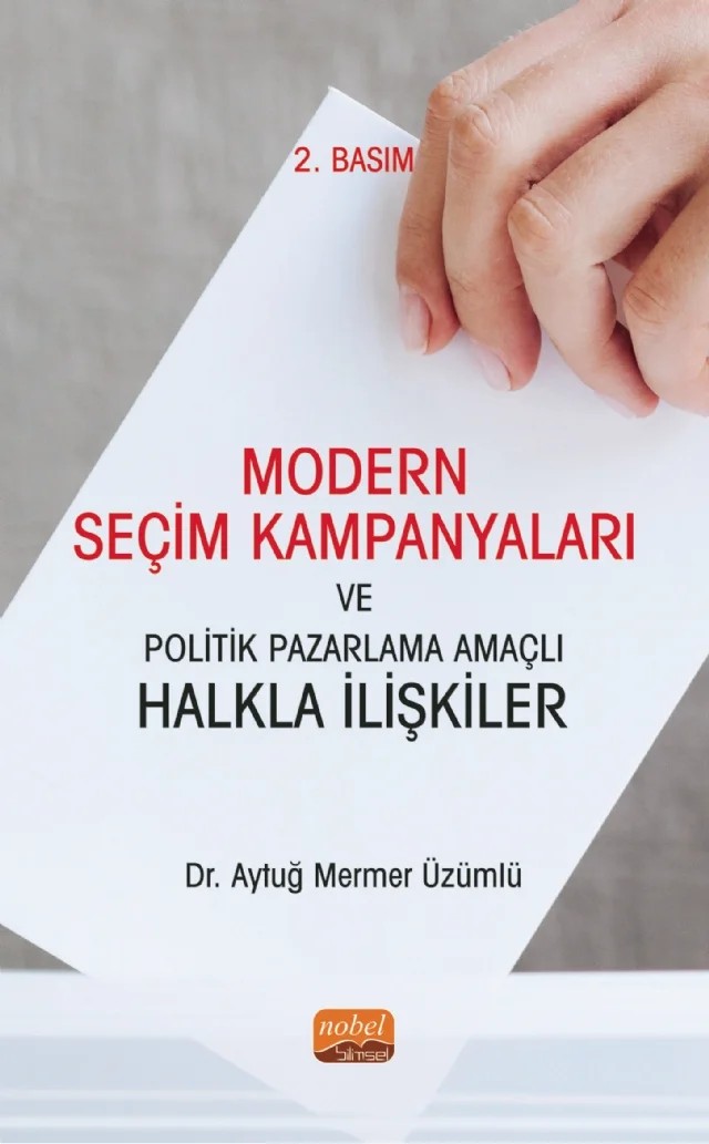 Modern Seçim Kampanyaları ve Politik Pazarlama Amaçlı Halkla İlişkiler – Aytuğ Mermer Üzümlü – Nobel Bilimsel Eserler kitap kapağı