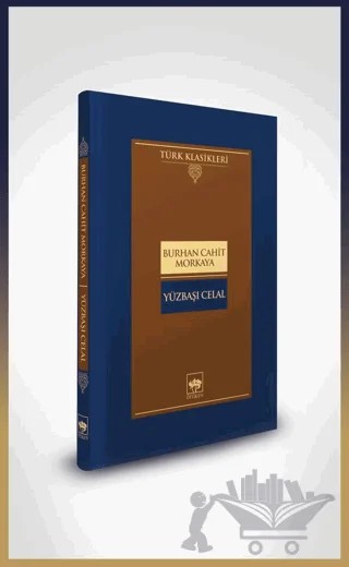 Yüzbaşı Celal – Burhan Cahit Morkaya – Ötüken Neşriyat kitap kapağı