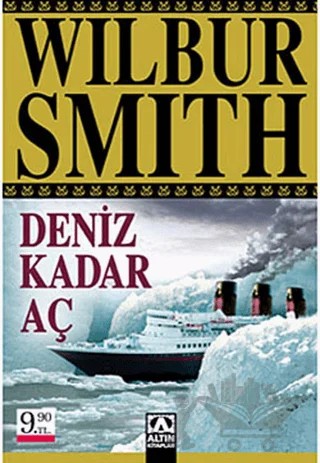 Deniz Kadar Aç – Wilbur Smith – Altın Kitaplar kitap kapağı