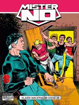 Mister No Klasik Maceralar Sayı: 38 – Alberto Ongaro, Guido Nolitta, Sergio Bonelli – Lal Kitap kitap kapağı
