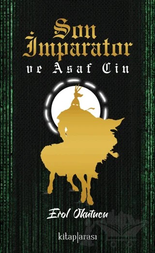 Son İmparator ve Asaf Cin – Erol Okutucu – Kitap Arası kitap kapağı