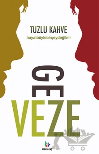 Tuzlu Kahve – Geveze – Mavi Ağaç Yayınları kitap kapağı