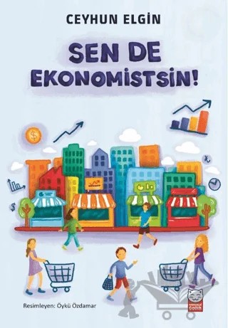 Sen de Ekonomistsin – Ceyhun Elgin – Kırmızı Kedi Çocuk kitap kapağı