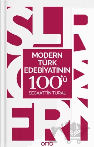 Modern Türk Edebiyatının 100'ü – Secaatin Tural – Otto Yayınları kitap kapağı