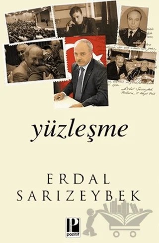 Yüzleşme – Erdal Sarızeybek – Pozitif Yayınları kitap kapağı