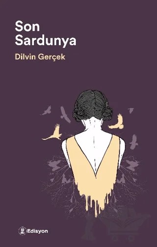 Son Sardunya – Dilvin Gerçek – Edisyon Kitap kitap kapağı