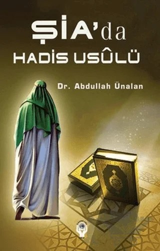 Şia'da Hadis Usulü – Abdullah Ünalan – İşrak Yayınları kitap kapağı