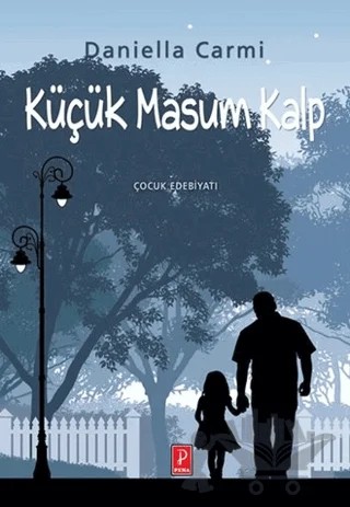 Küçük Masum Kalp – Daniella Carmi – Pena Yayınları kitap kapağı