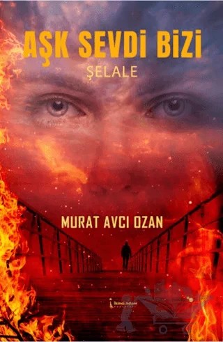 Aşk Sevdi Bizi – Murat Avcı Ozan – İkinci Adam Yayınları kitap kapağı
