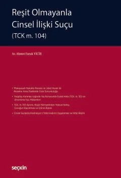 Reşit Olmayanla Cinsel İlişki Suçu (TCK m. 104) – Ahmet Faruk Vicir – Seçkin Yayıncılık kitap kapağı