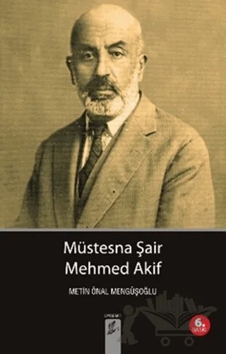Müstesna Şair Mehmed Akif – Metin Önal Mengüşoğlu – Okur Kitaplığı kitap kapağı