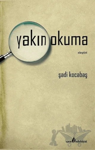 Yakın Okuma – Şadi Kocabaş – Çıra Yayınları kitap kapağı